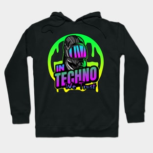 In Techno We Trust Apocalyptic Raver Hoodie